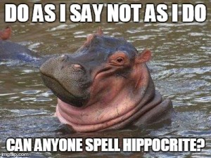 hippocrite_do as I say not as I do